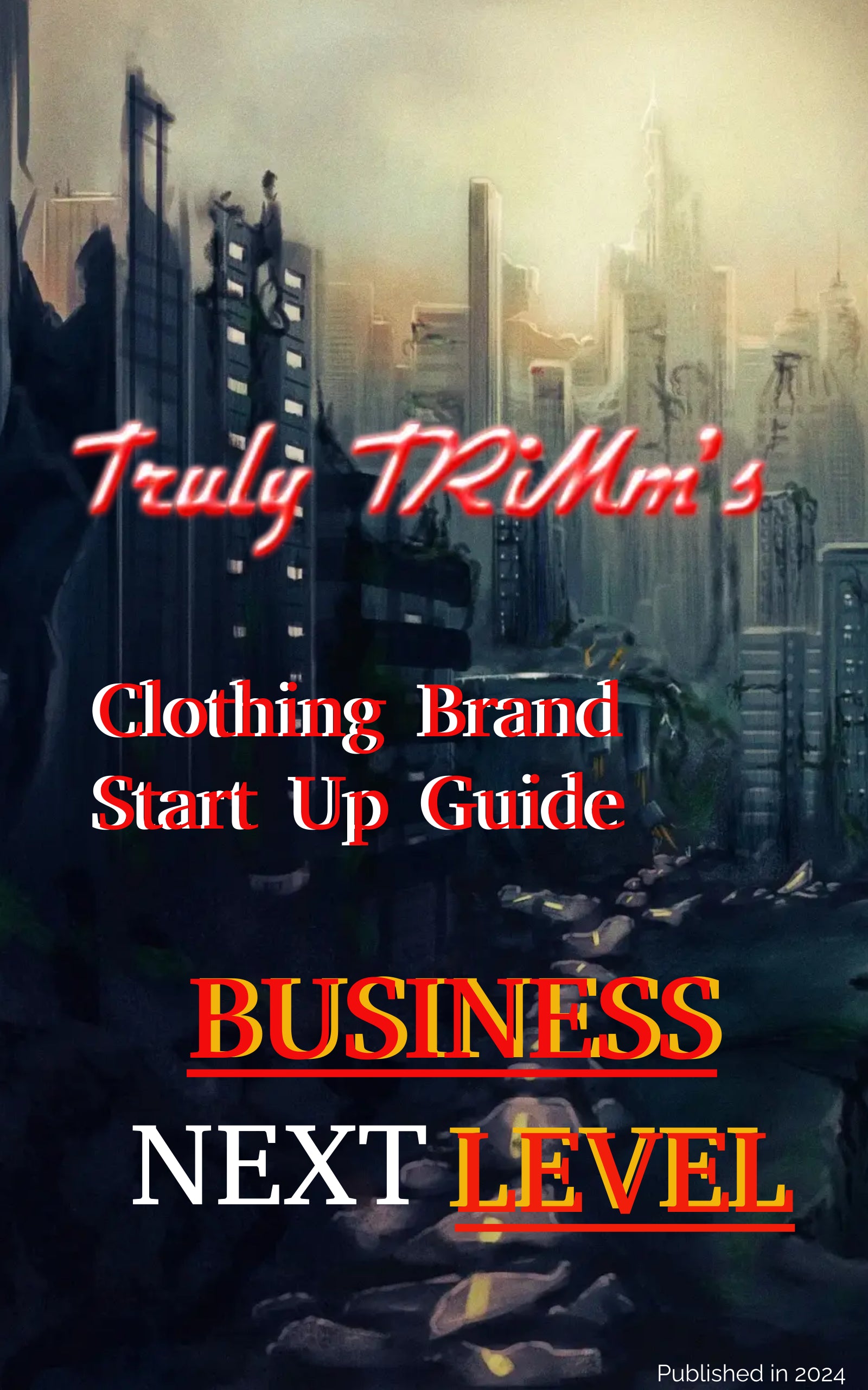 2024 Clothing Brand Start Up Guide